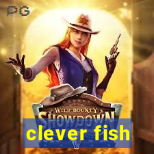 clever fish